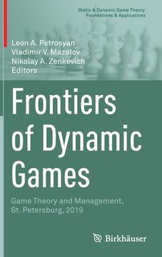 portada Frontiers of Dynamic Games: Game Theory and Management, St. Petersburg, 2019 (en Inglés)