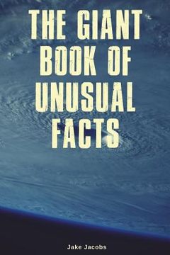 portada The Giant Book of Unusual Facts (en Inglés)