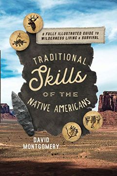 portada Traditional Skills of the Native Americans: A Fully Illustrated Guide to Wilderness Living and Survival (en Inglés)