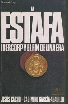 portada LA ESTAFA IBERCORP Y EL FIN DE UNA ERA.