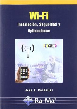 portada Wi-Fi. Instalación, Seguridad y Aplicaciones (in Spanish)