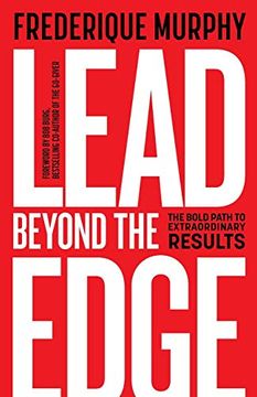 portada Lead Beyond the Edge: The Bold Path to Extraordinary Results (in English)