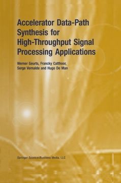 portada Accelerator Data-Path Synthesis for High-Throughput Signal Processing Applications