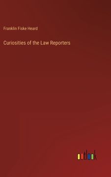 portada Curiosities of the Law Reporters (in English)
