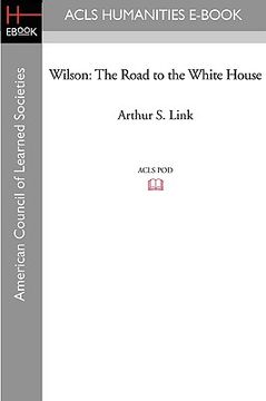 portada wilson: the road to the white house (en Inglés)