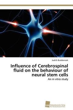 portada influence of cerebrospinal fluid on the behaviour of neural stem cells (in English)
