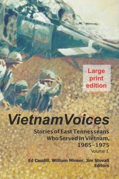 portada Vietnam Voices (large print edition): Stories of East Tennesseans Who Served in Vietnam, 1965-1975 (en Inglés)