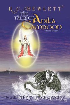 portada the tales of anika camroon: book i the sylph chronicles (in English)