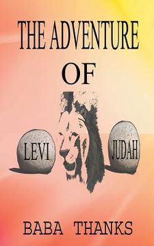 portada The Adventure of Levi and Judah: Lion of the Tribe of Judah (en Inglés)