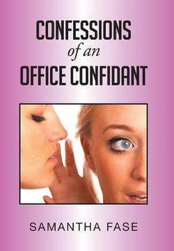 portada Confessions of an Office Confidant (en Inglés)