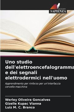 portada Uno studio dell'elettroencefalogramma e dei segnali elettrodermici nell'uomo (en Italiano)