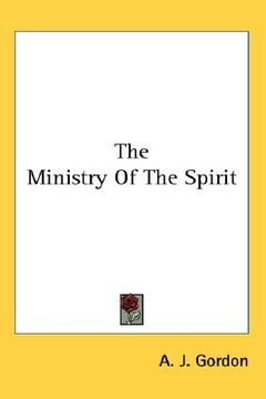 portada the ministry of the spirit (in English)