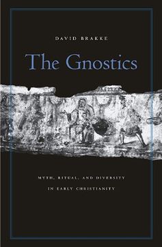 portada The Gnostics: Myth, Ritual, and Diversity in Early Christianity (en Inglés)
