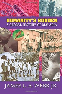 portada Humanity's Burden: A Global History of Malaria (Studies in Environment and History) (en Inglés)