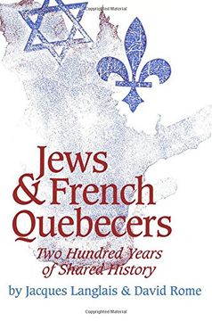 portada Jews and French Quebecers: Two Hundred Years of Shared History
