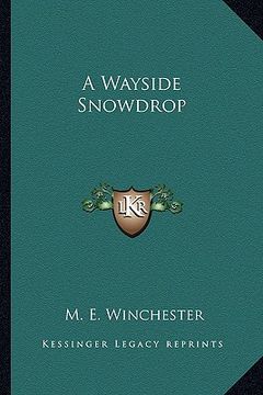 a wayside snowdrop (en Inglés)
