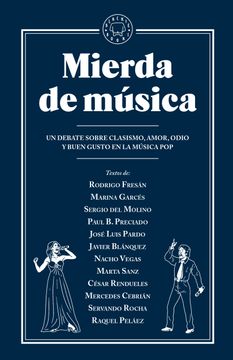 portada Mierda de Música: Un Debate Sobre Clasismo, Amor, Odio y Buen Gusto en la Música pop (in Spanish)