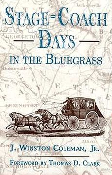 portada stage-coach days in the bluegrass (en Inglés)
