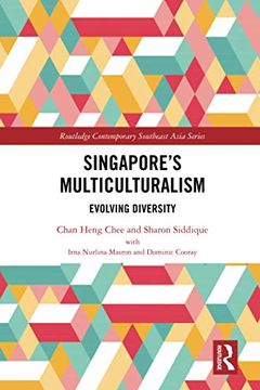 portada Singapore'S Multiculturalism: Evolving Diversity (Routledge Contemporary Southeast Asia) (in English)