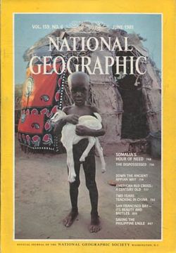 portada NATIONAL GEOGRAPHIC. VOL. 159, Nº 6. JUNE 1981. SOMALIA'S HOUR OF NEED THE DISPOSSESSED.