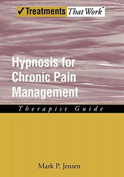 portada Hypnosis for Chronic Pain Management: Therapist Guide (Treatments That Work) 