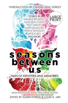 portada Seasons Between us: Tales of Identities and Memories (5) (Laksa Anthology Series: Speculative Fiction) (in English)