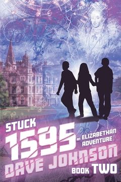 portada Stuck 1595: An Elizabethan Adventure (en Inglés)