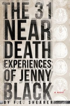 portada The 31 Near Death Experiences of Jenny Black: A Metaphysical Mystery (en Inglés)