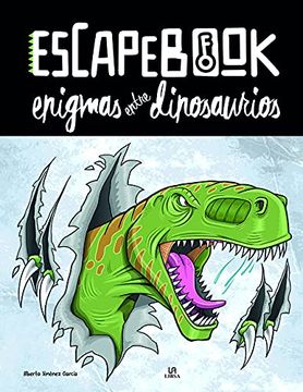 portada Enigmas Entre Dinosaurios: 2 (Escape Book) (in Spanish)