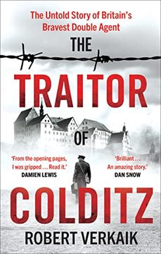 portada The Traitor of Colditz: The Untold Story of Britain's Bravest Double Agent