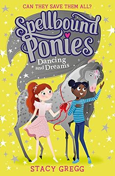 portada Spellbound Ponies: Dancing and Dreams: Book 6 