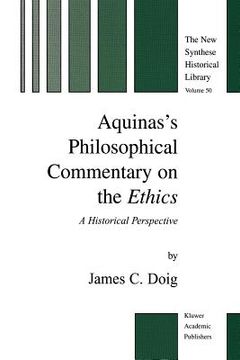 portada aquinas's philosophical commentary on the ethics: a historical perspective (in English)