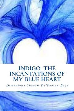 portada Indigo: The Incantations of My Blue Heart (in English)