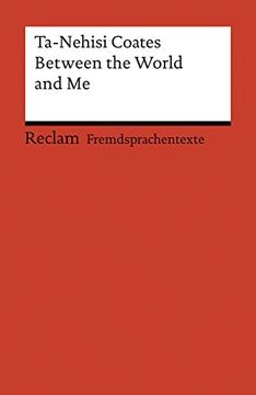 portada Between the World and me (Reclams Universal-Bibliothek) (in English)