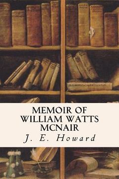 portada Memoir of William Watts McNair (en Inglés)