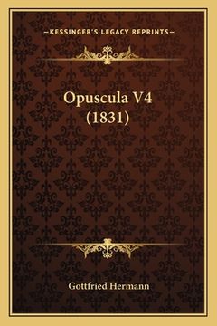 portada Opuscula V4 (1831) (en Alemán)