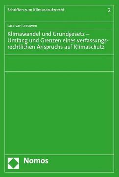 portada Klimawandel und Grundgesetz - Umfang und Grenzen Eines Verfassungsrechtlichen Anspruchs auf Klimaschutz (in German)