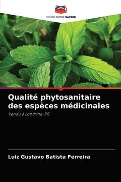 portada Qualité phytosanitaire des espèces médicinales (en Francés)