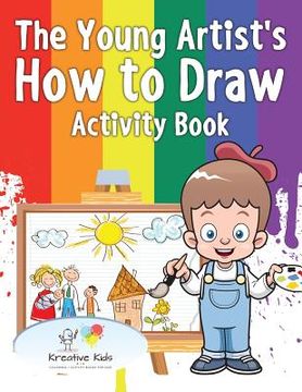 portada The Young Artist's How to Draw Activity Book (en Inglés)
