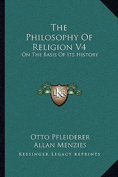 portada the philosophy of religion v4: on the basis of its history
