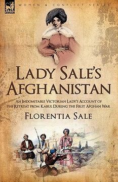 portada lady sale's afghanistan: an indomitable victorian lady's account of the retreat from kabul during the first afghan war (in English)