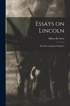 portada Essays on Lincoln: Was He an Inspired Prophet? (en Inglés)