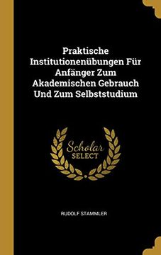 portada Praktische Institutionenübungen Für Anfänger Zum Akademischen Gebrauch Und Zum Selbststudium (in German)