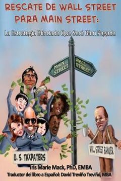 portada RESCATE DE WALL STREET PARA MAiN STREET: La Estrategia Blindada Que Será Bien Pagada