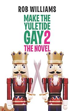 portada Make the Yuletide gay 2: The Novel (en Inglés)