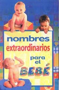portada Nombre Extraordinarios para el Bebe (Spanish Edition)