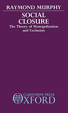 portada Social Closure: The Theory of Monopolization and Exclusion (en Inglés)