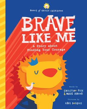 portada Brave Like Me: A Story about Finding Your Courage (in English)