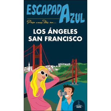 portada Escapada Azul los Angeles y san Francisco (in Spanish)