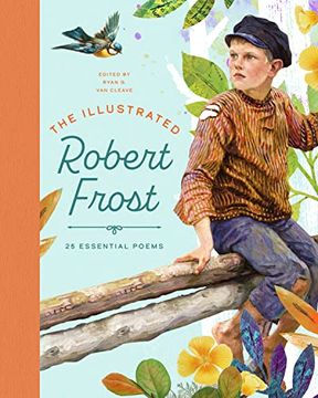 portada The Illustrated Robert Frost (The Illustrated Poets Collection, 2) 